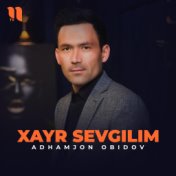 Xayr sevgilim