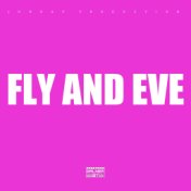 Fly And Eve