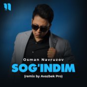 Sog'indim (remix by Avazbek Pro)