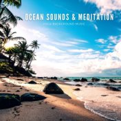 Ocean Sounds & Meditation