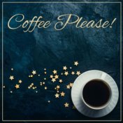 Coffee Please! - Relaxing Acoustic Jazz Melodies