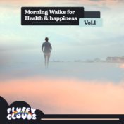 Morning Walks for Health & Happiness, Vol. 1