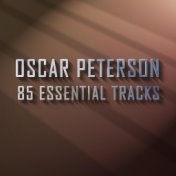 Oscar Peterson - 85 Essential Tracks