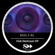 Club Destroyer EP