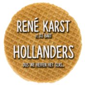 Hollanders (Dus We Heffen Het Glas…) [feat. DJ Bart]