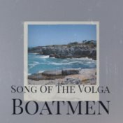 Song Of The Volga Boatmen