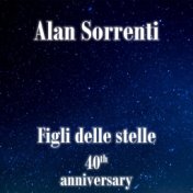 Figli delle stelle (40th anniversary)
