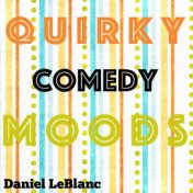 Quirky Comedy Moods