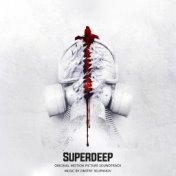 Superdeep (Original Motion Picture Soundtrack)