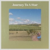 Journey To A Star