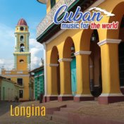 Cuban Music For The World - Longina