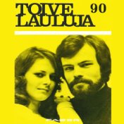 Toivelauluja 90 - 1972