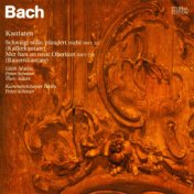 Bach: "Schweigt stille, plaudert nicht" (Kaffeekantate) & "Mer hahn en neue Oberkeet" [Bauernkantate]