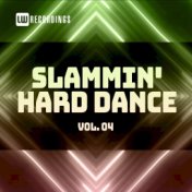 Slammin' Hard Dance, Vol. 04