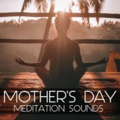 Mother's Day Meditation Sounds