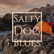 Salty Dog Blues