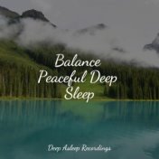 Balance Peaceful Deep Sleep