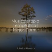 Musicoterapia Terapéutica | Mejor Dormir