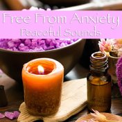 Free From Anxiety Peaceful Sounds