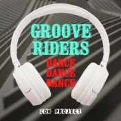 Groove Riders - Dance Dance Dance