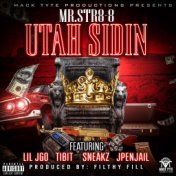 Utah Sidin (feat. Lil JGO, Tibit, Sneakz & JPenJail)