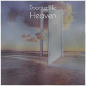 Doorstep To Heaven