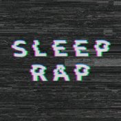 Sleep Rap