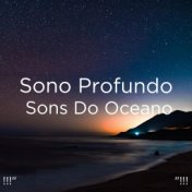 !!!" Sono Profundo Sons Do Oceano "!!!