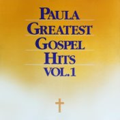 Paula Greatest Gospel Hits, Vol. 1