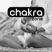 Chakra Zone (Activation, Alignment, Balancing and Opening All Chakras)