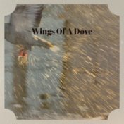 Wings Of A Dove