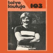 Toivelauluja 103 - 1976