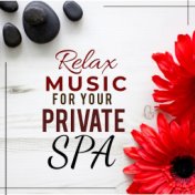 Relax Music for your Private SPA