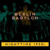 Berlin Babylon - Nighttime 1930's