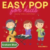 Easy Pop for Kids - Featuring "A Horse with No Name" (Vol. 2)
