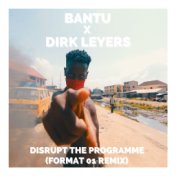 Disrupt the Programme (Format 01 Remix)
