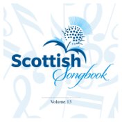 Scottish Songbook, Vol. 13