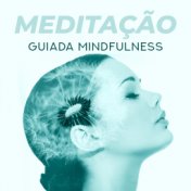 Meditação Guiada Mindfulness