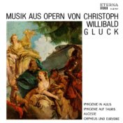Gluck: Music from Operas