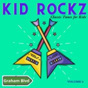 Kid Rockz - Classic Tunes for Kids (Vol. 2)