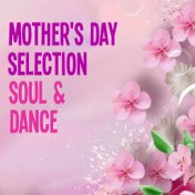 Mother's Day Selection Soul & Dance