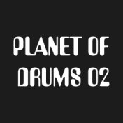 Planet Of Drums 02