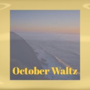 October Waltz