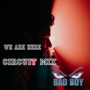 We Are Here (Circuit Mix)