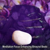 Meditation Focus Enhancing Binaural Beats