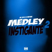 Medley Instigante 2