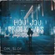 Hou Jou Broek Vas (feat. Jkeyz,GiGa,Bibo De Hero & Kyle ThirtyEight)