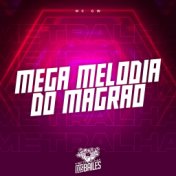 Mega Melodia do Magrão