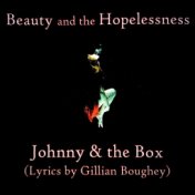 Beauty and the Hopelessness