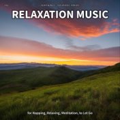 #01 Relaxation Music for Napping, Relaxing, Meditation, to Let Go